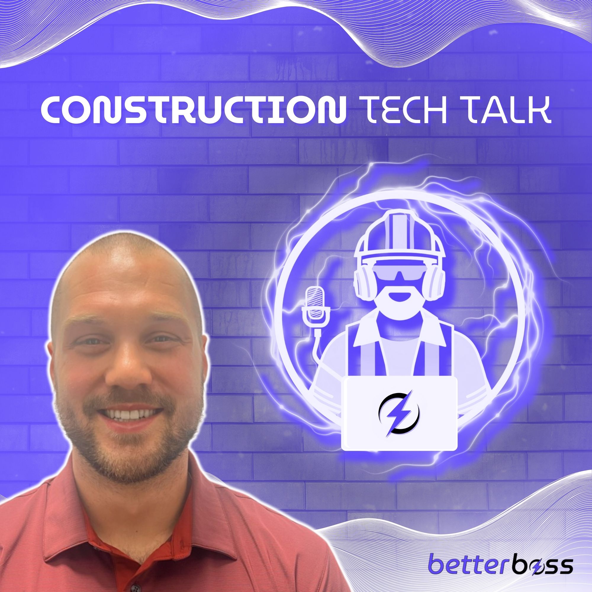 Superintendent Shares Construction Career Path & Construction Life Stories for Construction Career Success - Construction Tech Talk